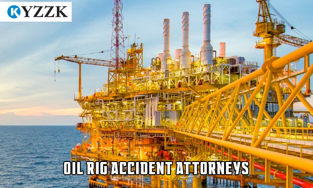 Oil Rig Accident Attorneys