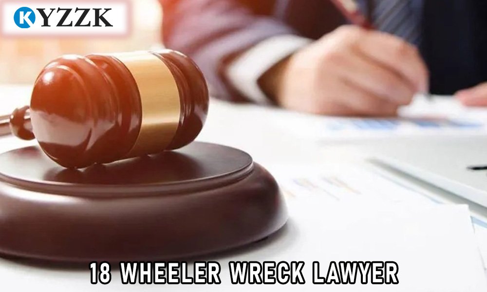 18 wheeler wreck lawyer